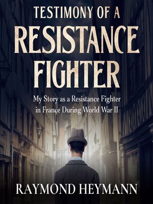 cover image of Testimony of a Resistance Fighter